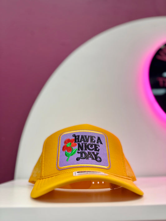 Have a Nice Day Trucker Hat