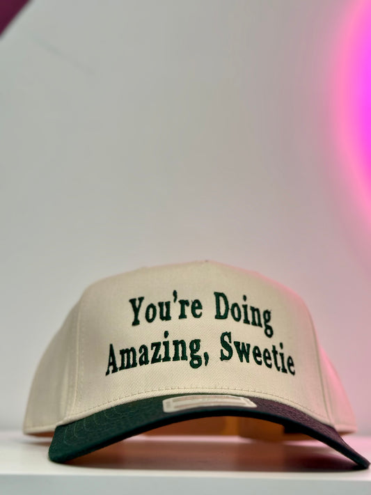 You Are Doing Amazing Sweetie Trucker Hat